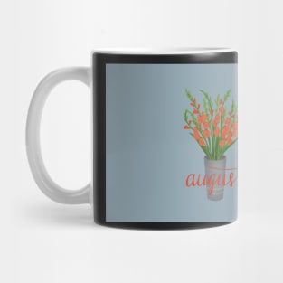 Bucket of Gladiolus for August Mug